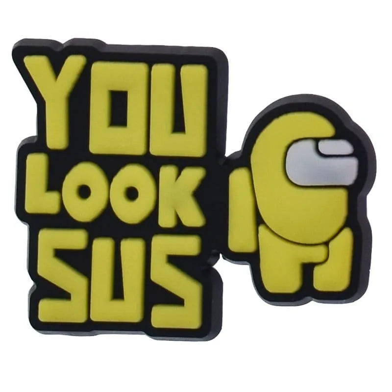 YOU LOOK SUS sign logo Among Us shoe charm BC