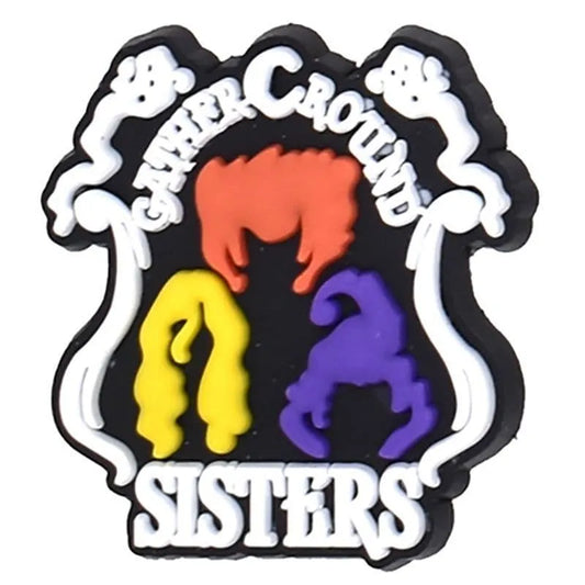 Gather Round Sisters Sign Shoe Charm