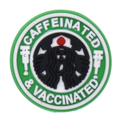Caffinated Vacinated Medical Care Shoe Charm