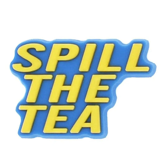 Spill The Tea Shoe Charm
