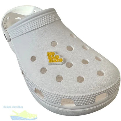No Bad Days Shoe Charm