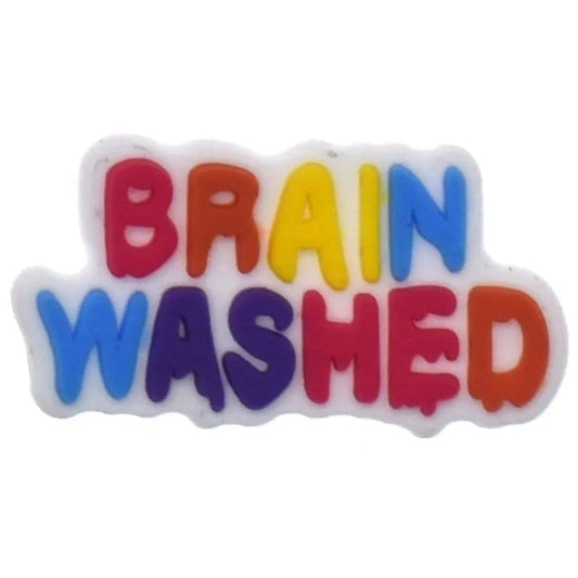 Brain Washed Sign Shoe Charm
