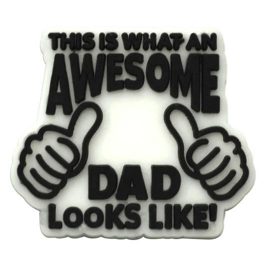 Thumbs Up 'This Is What An Awesome Dad Looks Like' Shoe Charm