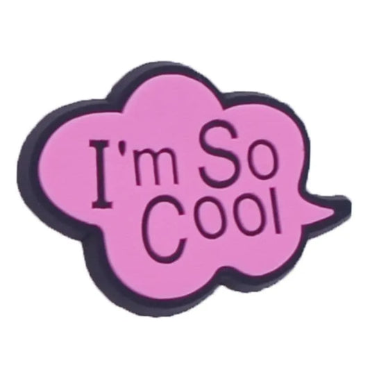 I'M So Cool Pink Cloud Speech Bubble Shoe Charm